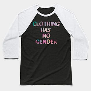 Clothing has no Gender Quote Glitch Art Baseball T-Shirt